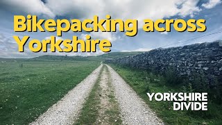 Bikepacking in Yorkshire: The Headwaters Trail route across the South Pennines \u0026 two National Parks