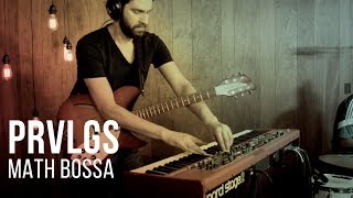 PRVLGS - Math Bossa - Live at The Recordium