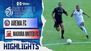 Arema FC VS Madura United FC - Highlights | BRI Liga 1 2023/24