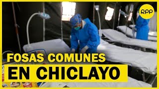 CHICLAYO: Alcalde y vecinos se oponen a la creación de fosas comunes en Pimentel