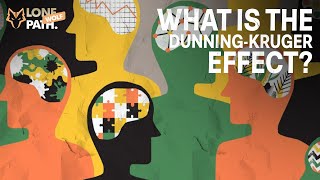 Are You Smarter Than You Think? The Surprising Science of the Dunning-Kruger Effect