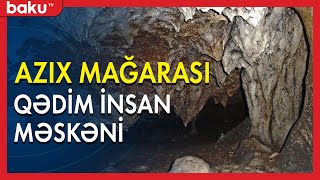 Azıx Mağarası - Qədim İnsan Məskəni - Baku TV