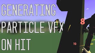 Generating Particle VFX on Hit - Combat in VR (Unity) Episode 8