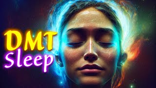 EXPLORE the Depths of the MIND 🪬 DMT Sleep Hypnosis Music