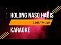 Lydia Karaoke HOLONG NASO HABIS (Lirik/. Musik) Tapsel | Lydia Karaoke