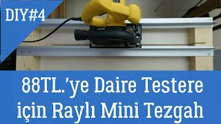 88 TL'ye DAİRE TESTERE için RAYLI MİNİ TEZGAH Yaptım (Circular Saw Guide Bench) #DIY #MuratPinhas