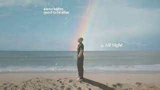 Aaron Kellim- All Night (official audio)