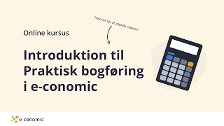 Introduktion til Praktisk bogføring i e-conomic