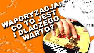 Waporyzacja: co to jest i dlaczego warto? - VapoManiak [1080p]