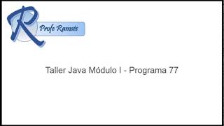 Curso Java Modulo I - Programa 77 - Reducir en un punto ASCII los caracteres