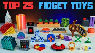 Top 25 3D Printed FIDGET TOYS