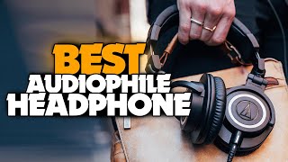 Best Audiophile Headphones in 2021 - Hi-Res Sound For Any Budget