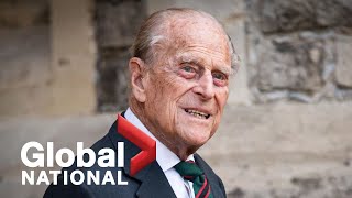 Global National: April 9, 2021 | Remembering the life of Prince Philip