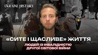 «Сите і щасливе» життя людей із інвалідністю Другої світової війни в СРСР — міф путінської Росії