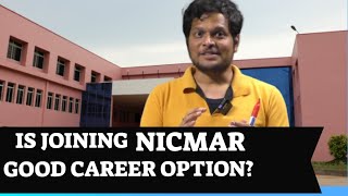 IS JOINING NICMAR GOOD CAREER OPTION?