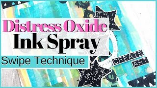 Distress Oxide Ink Spray Swipe Technique & Rubber Dance Stamps