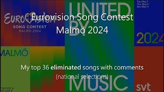 Eurovision 2024 - my top 36 eliminated songs from national selections