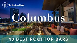 10 Best Rooftop Bars in Columbus - 2025