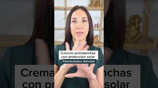 4 cremas ANTIMANCHAS con protección Solar 🔥☀️ #skincare