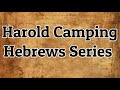 harold camping hebrews series 806