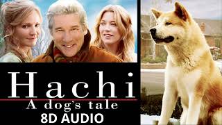 Goodbye 8D || Jan A.P. Kaczmarek || Hachi: A Dog's Tale || 8D AUDIO