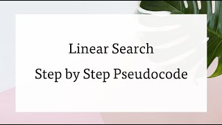 Linear Search -Write Pseudocode Step by Step With Example