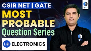 Most Important CSIR NET Physics Electronics Question Practice 2025 | GATE Physics | IFAS | L21