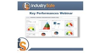 Key Safety Performance Indicators -IndustrySafe Safety Software Webinar