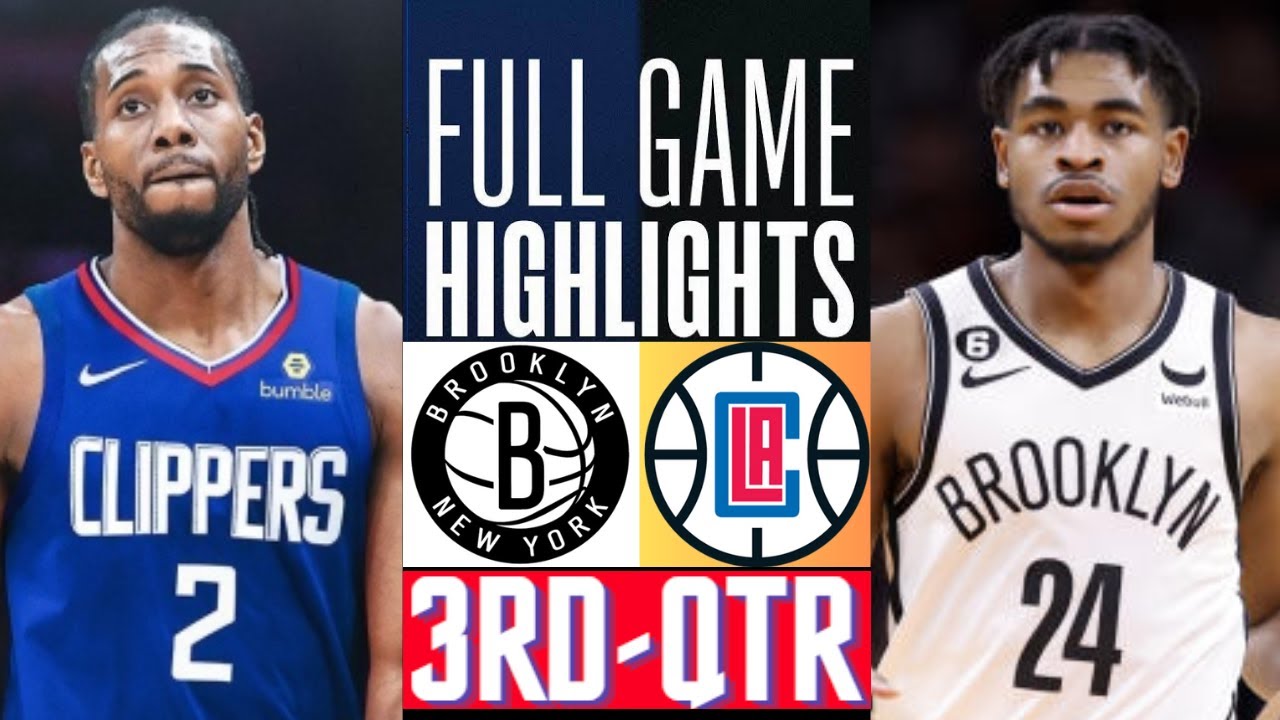 Los Angeles Clippers Vs. Brooklyn Nets Highlights HD 3rd-QTR | Nov. 8 ...