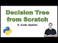 Coding a Decision Tree from Scratch in Python p.9: Code Update