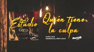 Quién Tiene la Culpa - Giro 612 (Audio Vizualizer 2025)