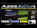 Alesis MIDIVerb 4 Signal Processor: Vocal Sound Demo