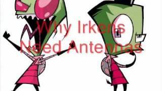 Invader Zim Why Irkens Need Antennas