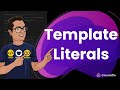 Template Literals In JavaScript - [JavaScript Strings Tutorial]