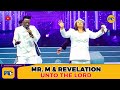 UNTO THE LORD 🔥| MR & REVELATION LIVE | PRAISE & WORSHIP