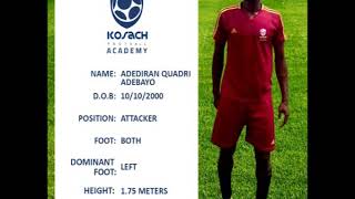 Adediran Quadri Adebayo Kosach Football Academy Highlights
