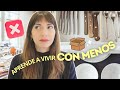 De maximalista a minimalista 📦 iniciar en el Minimalismo es más fácil de lo que piensas ✨