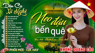 LK Nhạc Sống Thôn Quê 2025 Vừa Ra Lò CỰC NGỌT ➤LK Nhạc Sống Dân Ca Xứ Nghệ Remix SAY ĐẮM LÒNG NGƯỜI