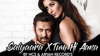 No Copyright Song - Saiyaara X Tum Hi Aana (Remix) | Aryan Record's & AMY x VØLTX | SalmanKhan |