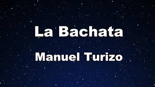 Karaoke♬ La Bachata - MTZ Manuel Turizo 【No Guide Melody】 Instrumental