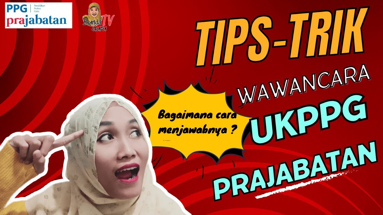 🔴 TIPS Dan TRIK Persiapan Wawancara UKPPG Prajabatan‼️ LULUS UKPPG ...