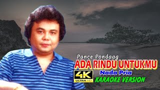 KARAOKE POP 4K 👉 ADA RINDU UNTUKMU 👉NADA PRIA 👉 LAGU PANCE PONDAAG