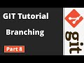 Part 8 | Git Tutorial | Git Commands | Branching