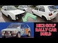 Mk2 Golf Rally Car Build | Part 1