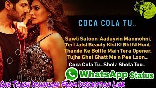 Coca Cola Tu WhatsApp Status With Lyrics | One Touch Download From Description Link