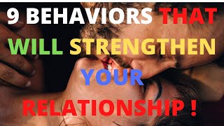 9 BEHAVIORS THAT WILL STRENGTHEN YOUR RELATIONSHIP ! # SHORTS