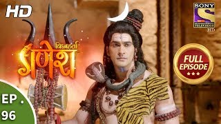 Vighnaharta Ganesh - Ep 96 - Full Episode - 4th January, 2018