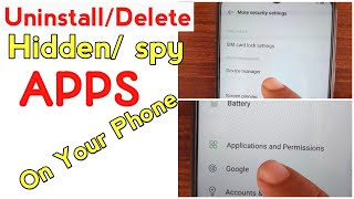 Uninstall or Delete Hidden /spying apps from your Android Phone