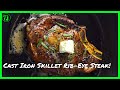 Cast Iron Steak! | How to cook a rib-eye steak in a cast iron pan