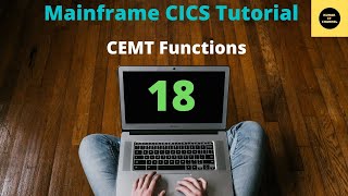 Functions of CEMT - Mainframe CICS Tutorial - Part 18